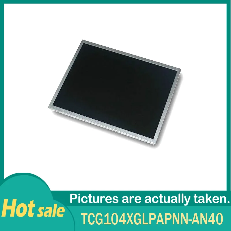 100% Original TCG104XGLPAPNN-AN40 TCG104XGLPAPNN-AN40-S High Brightness 10.4