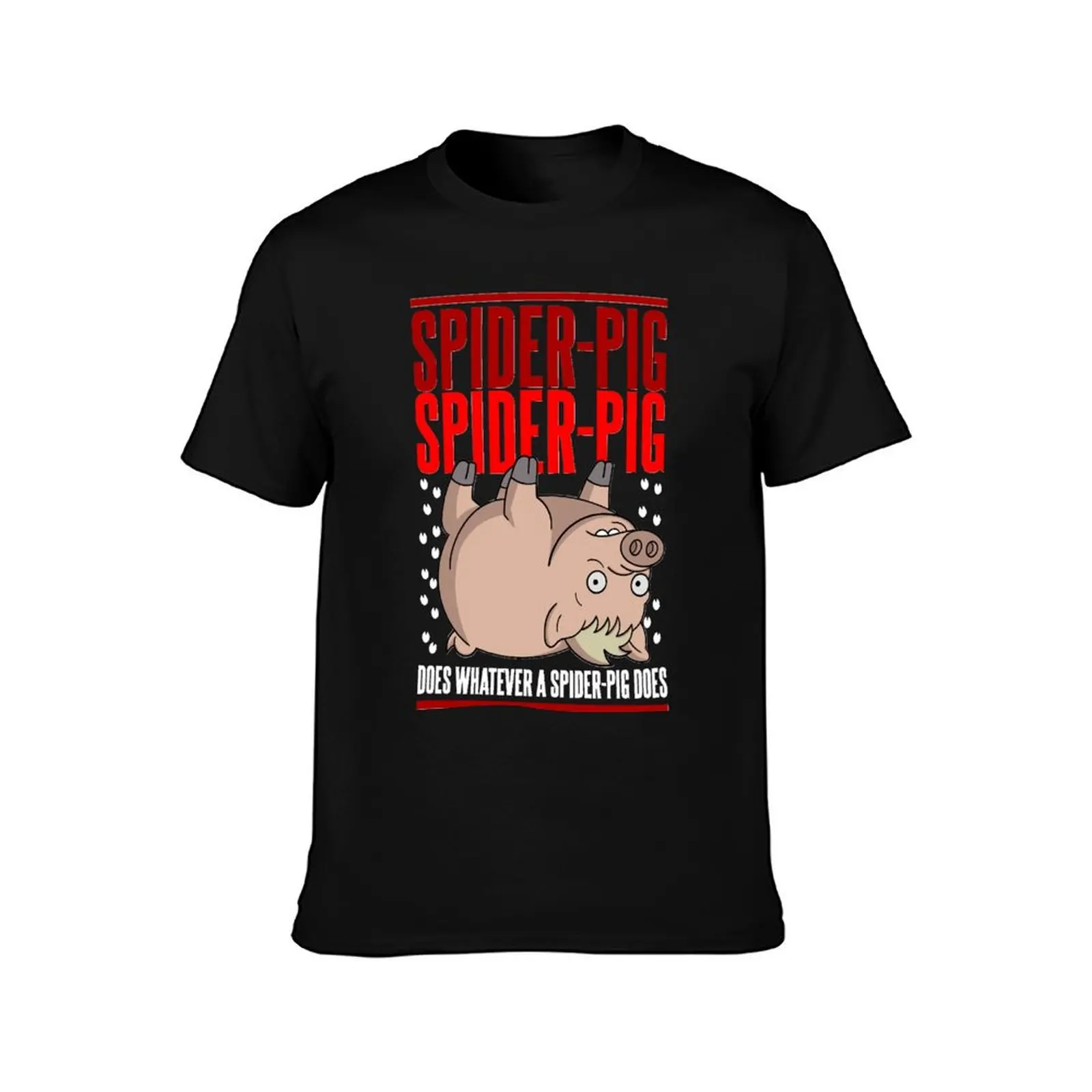 Does Whatever a Spider-Pig Does T-Shirt Retro Style Print Casual Top T-Shirt