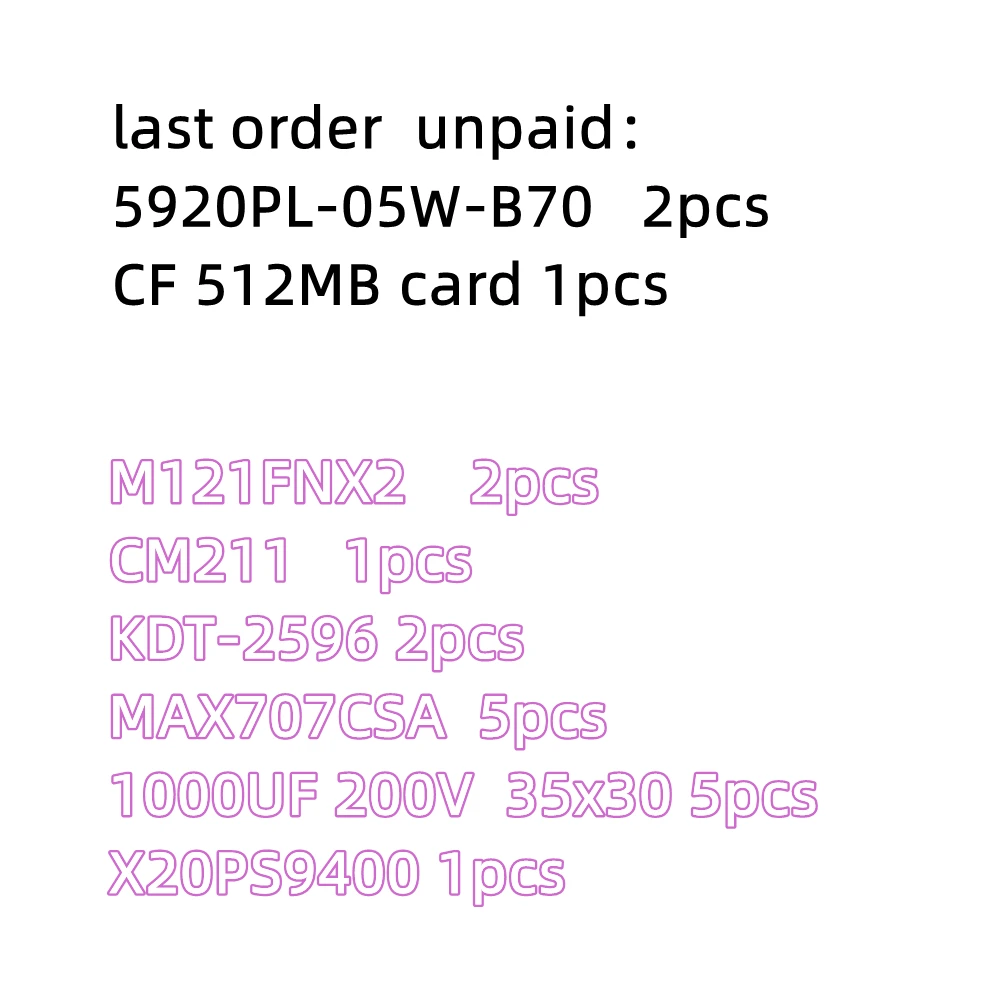 5920PL-05W-B70 CF 512MB card M121FNX2   CM211 KDT-2596 MAX707CSA X20PS9400 1000UF 200V