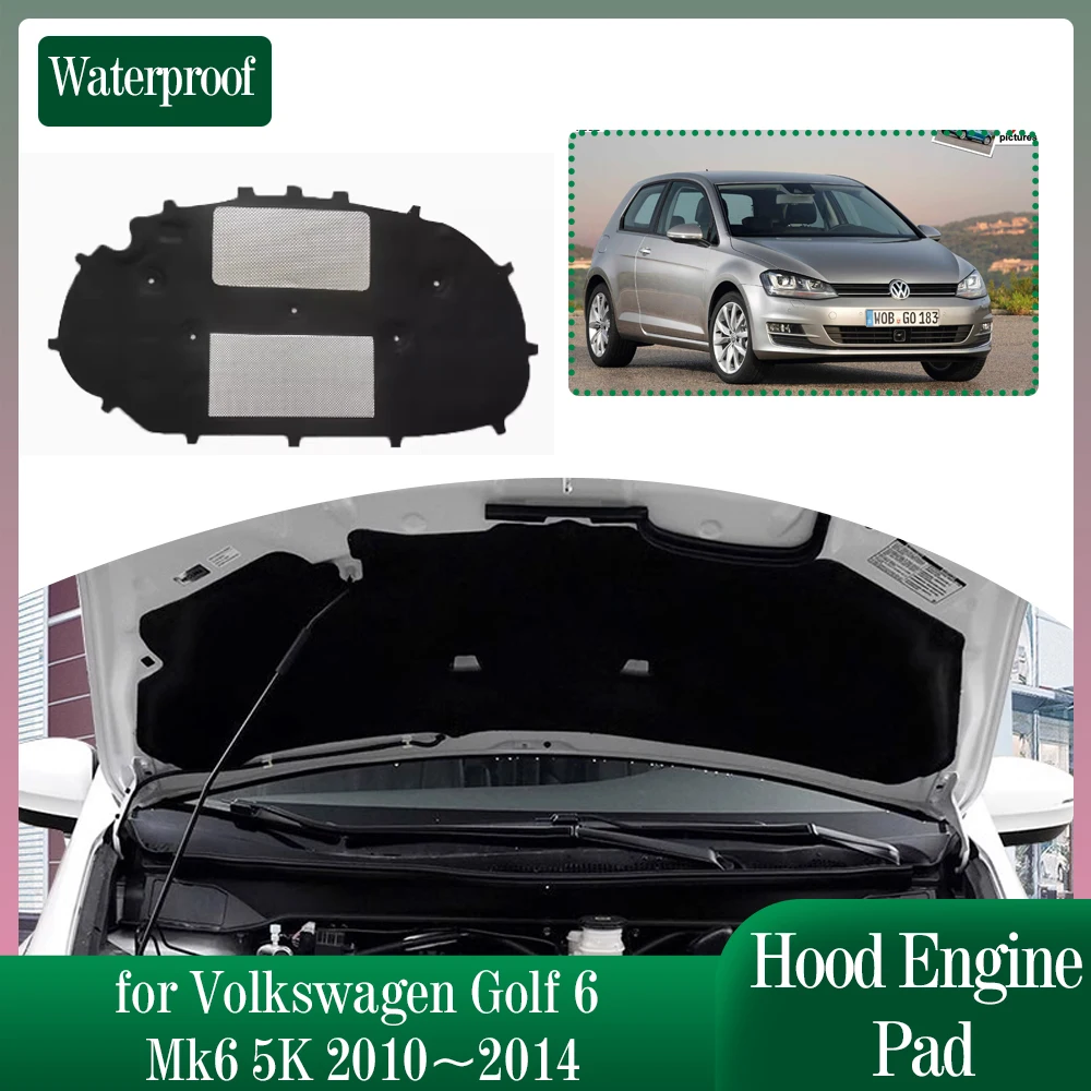 Car Hood Engine Insulation for Volkswagen VW Golf 6 Mk6 5K 2010~2014 Soundproof Heat Cotton Liner Under the Cover Accessories