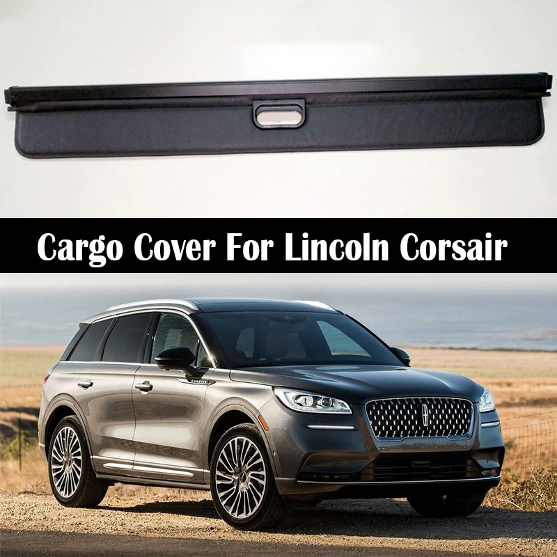 

Rear Trunk Cargo Cover For Lincoln Corsair 2020-2024 Shield Shade Curtain Partition Board Privacy Blinds Security Accessories