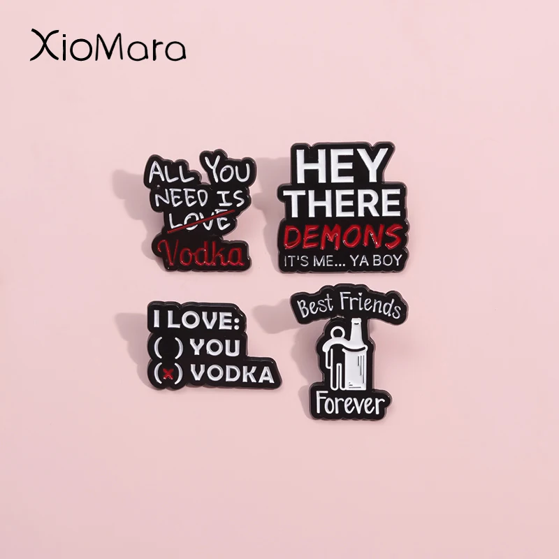 He There Demons Funny Quotes Enamel Pins Best Friends Forever All You Need Is Love Brooches Lapel Badges Jewelry Gift For Friend