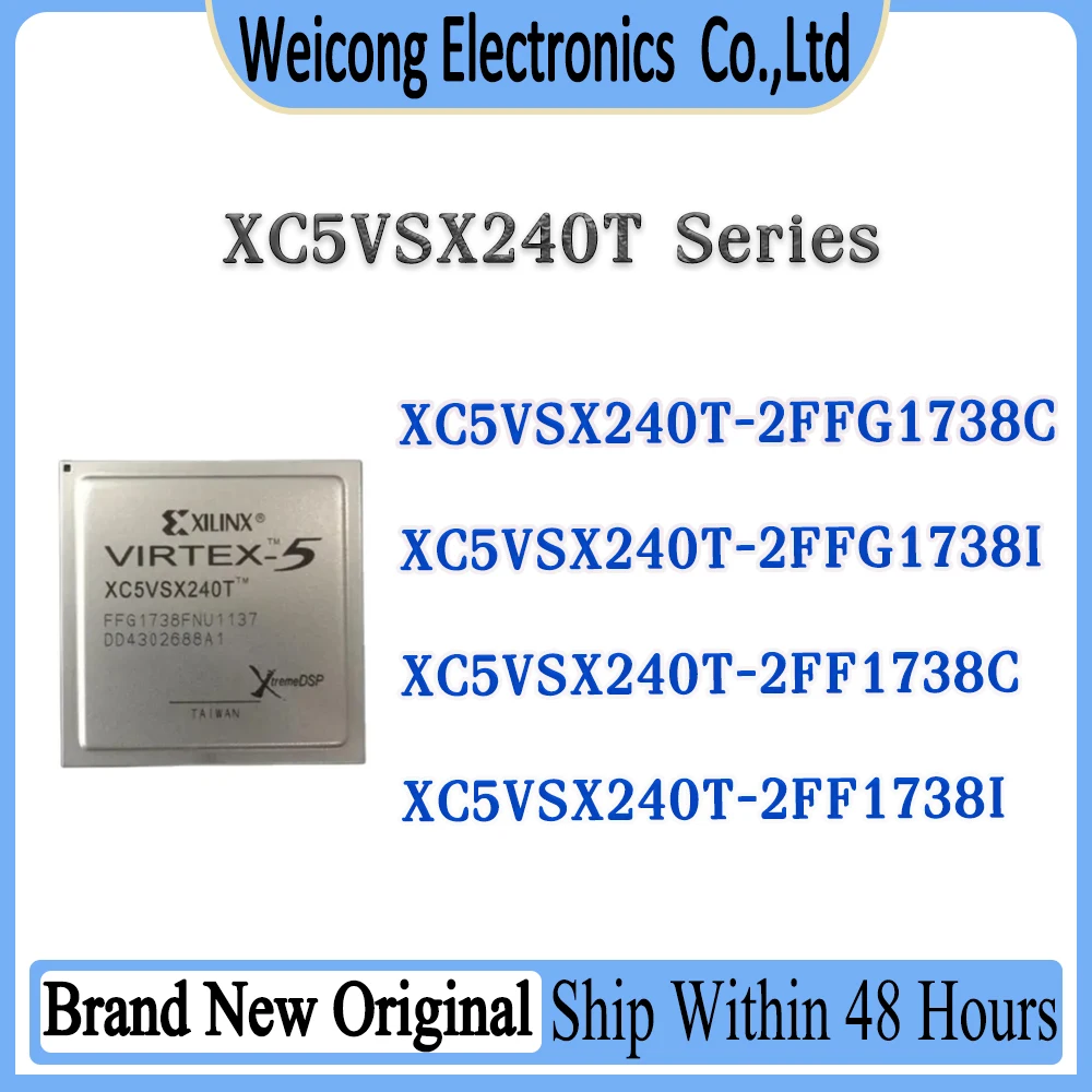 

XC5VSX XC5VSX240 XC5VSX240T XC5VSX240T-2FFG1738C XC5VSX240T-2FFG1738I XC5VSX240T-2FF1738C XC5VSX240T-2FF1738I IC Chip BGA-1738