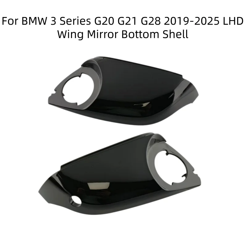 Glossy Side Mirror Lower Cover For BMW 3 Series G20 G21 G28 2019-2025 LHD Wing Mirror Bottom Shell OE 51168492897 51168492898