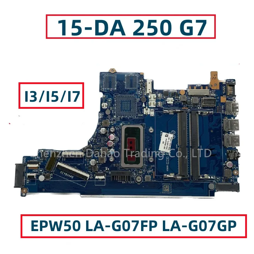 For HP Pavilion 15-DA 250 G7 Laptop Motherboard With I3-8145U I5-8265U I7-8565U I3-10110U I5-10210U EPW50 LA-G07FP LA-G07GP