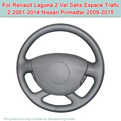 DIY Car Steering Wheel For Renault Laguna 2 Vel Satis Espace Trafic 2 2001-2014 Nissan Primastar 2009-2015 Artificial Leather