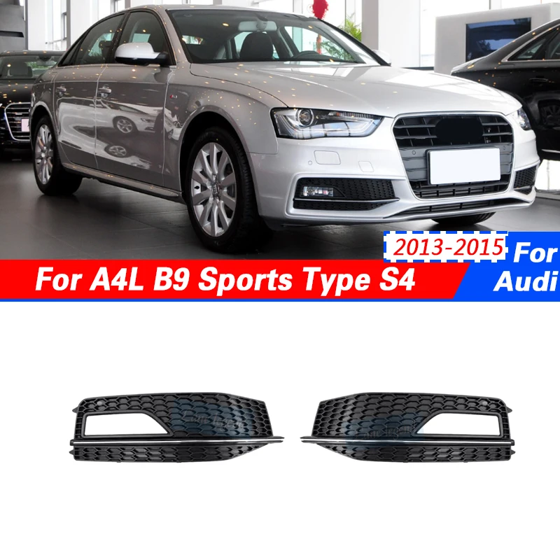 

For AUDI A4L B9 Sports Type S4 2013-2015 Car Accessories Front Bumper Lower Grille Fog Light Grilles Cover Honeycomb