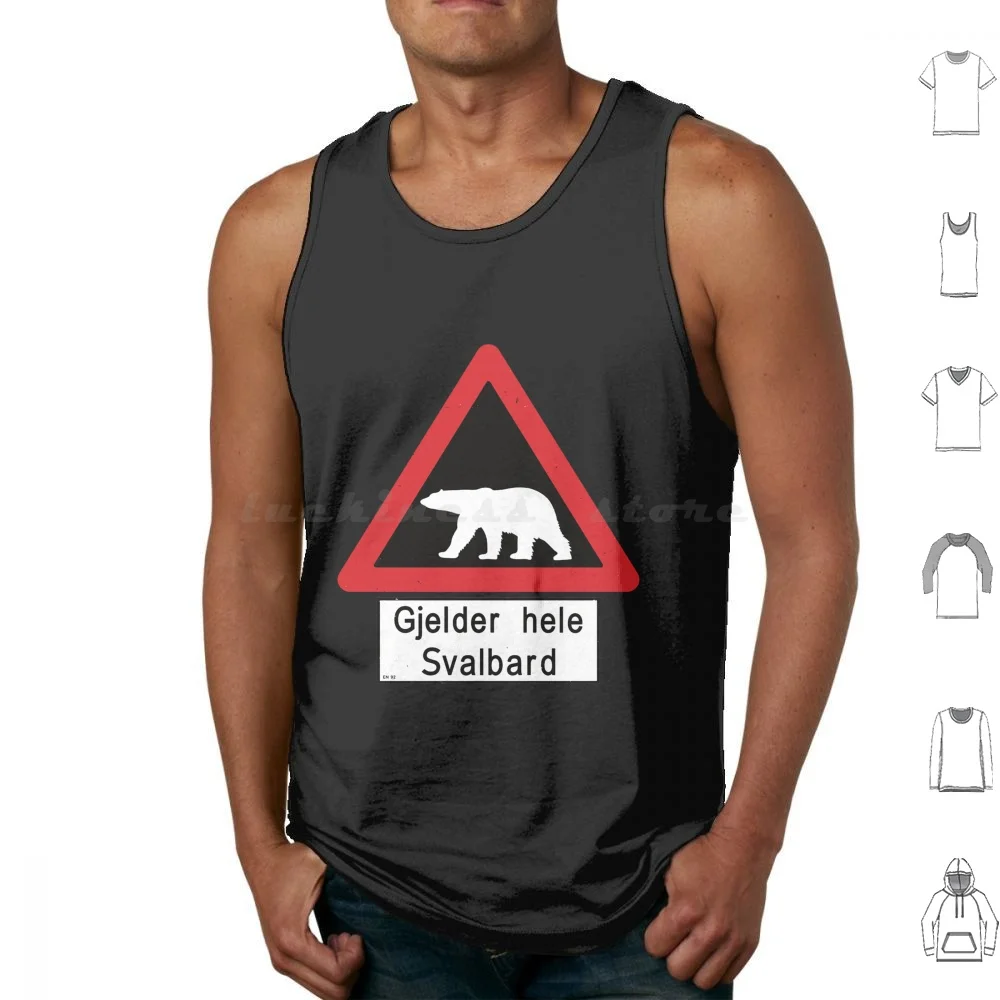 Beware Of Polar Bears Sign-Svalbard Norway-Gjelder Hele Svalbard Tank Tops Print Cotton Gjelder Hele Svalbard Beware