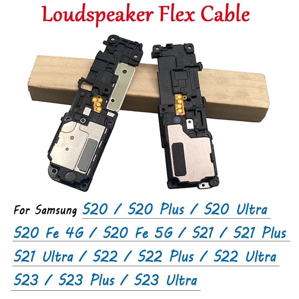 NEW Tested Loudspeaker bottom Loud Speaker Sound Buzzer Ringer Flex Cable For Samsung S20 Fe 4G 5G S21 Plus S22 S23 Ultra