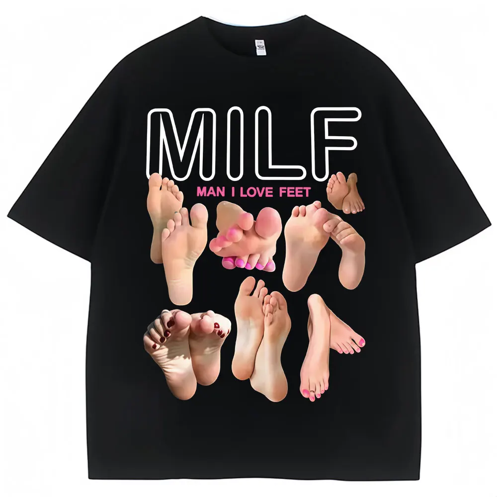 MILF رجل أحب أقدام مضحك ميمي تي شيرت الرجال النساء الفكاهة موضة تي شيرت لينة القطن س الرقبة المتضخم عادية تي شيرت الشارع الشهير