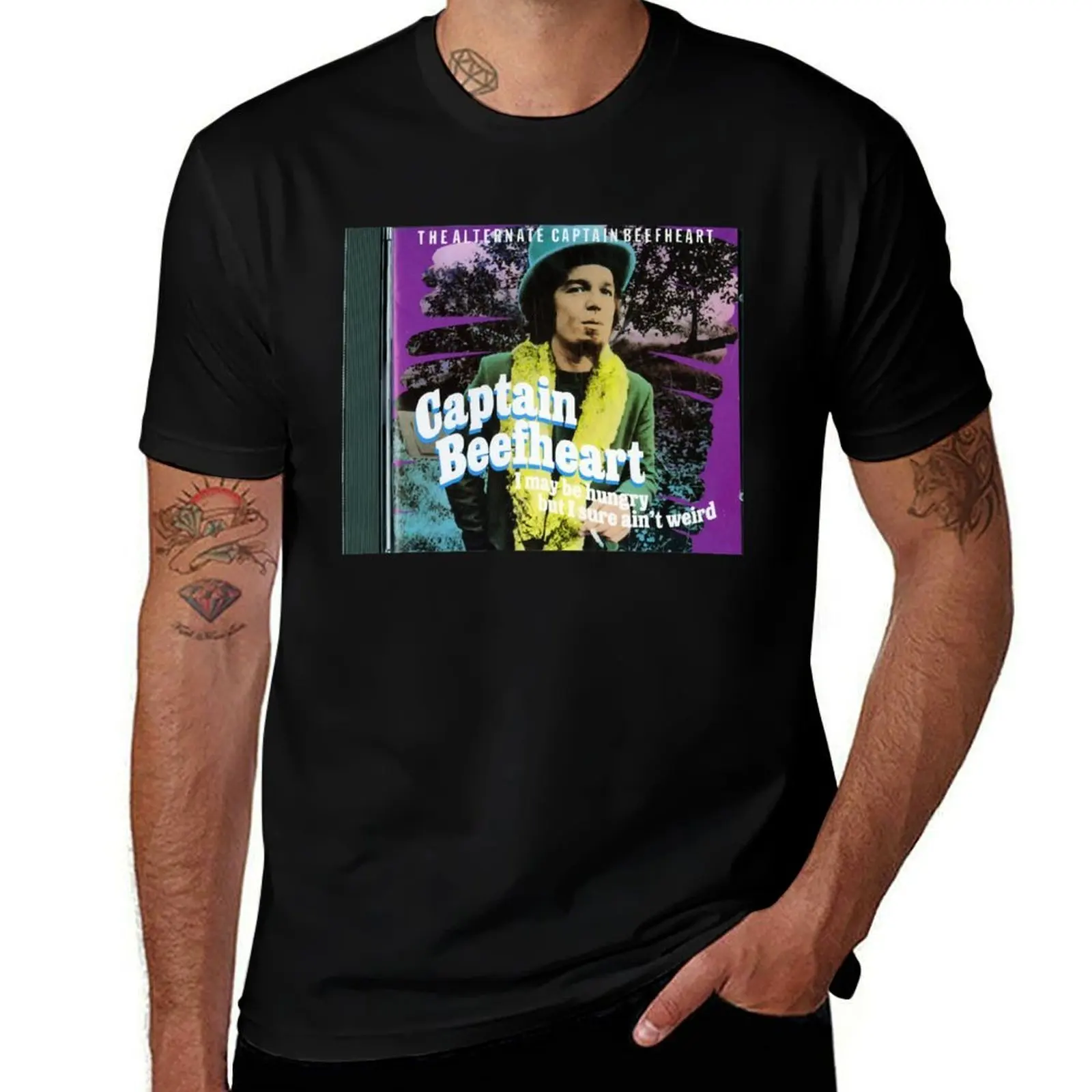 

I May Be Hungry But I Sure Aint Weird Captain Beefheart T-Shirt Cool Feeling Summer Tee Shirt