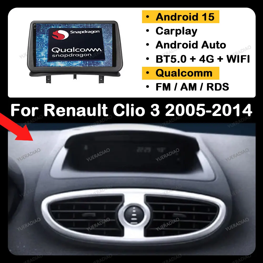 

Android 15 Car Radio For Renault Clio 3 2005 - 2014 Head Unit GPS NAVI 2DIN QLED 4G WIFI Multimedia Video Player Qualcomm BT