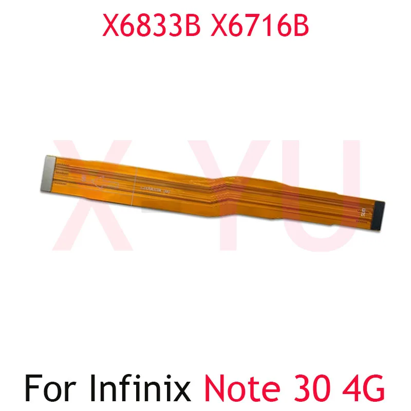 Mainboard Flex For Infinix Note 30i 30 Pro VIP X6711 X6833 X676B X6710 X6716 Main Board Motherboard Connector LCD Flex Cable