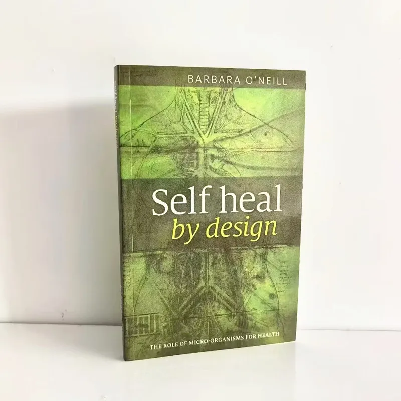 Self Heal By Design- The Role of Micro-Organisms for Health By Barbara