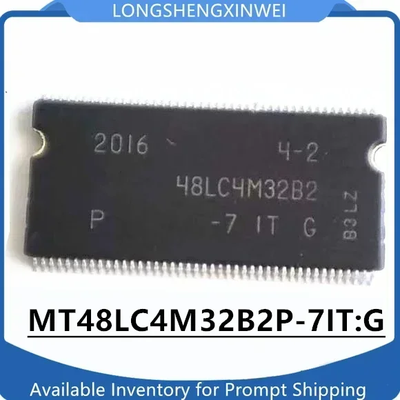 1PCS New MT48LC4M32B2P-7IT:G MT48LC4M32B2 TSOP-86 Memory IC Chip Original in Stock