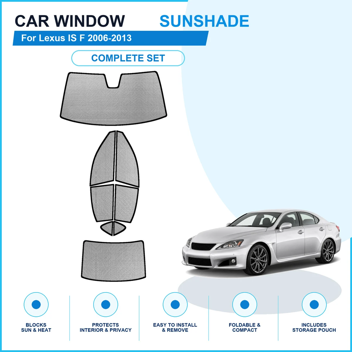 For Lexus IS F 2006-2013 Custom Full Set Window Sunshades Aluminum Foil Suction Cup Anti UV Privacy