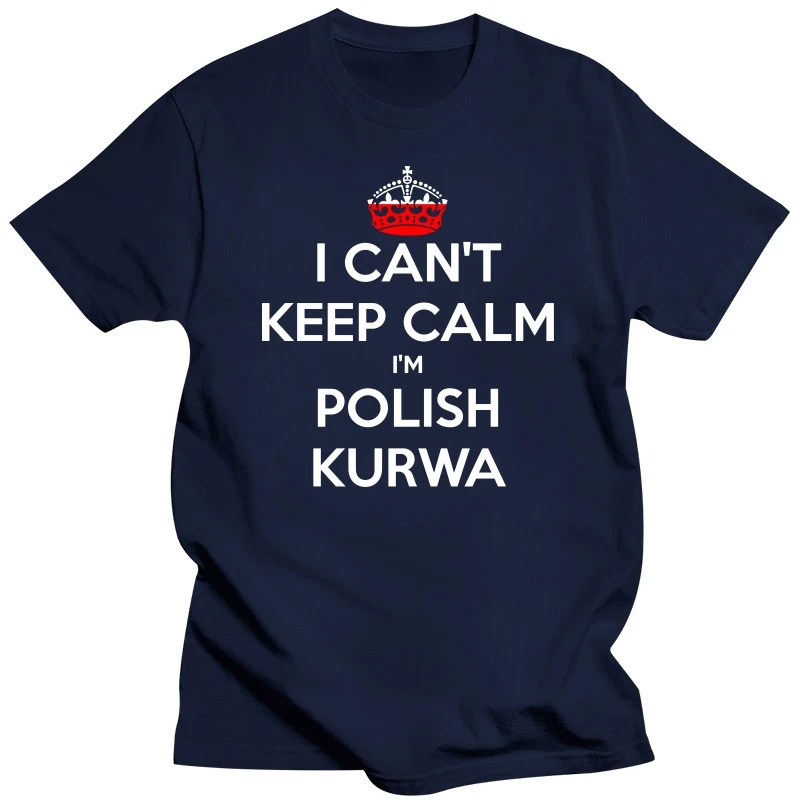 New Men's I Can't Keep Calm I'm Polish Kurwa Poland T-Shirt Lewandowski Polska Gift Idea