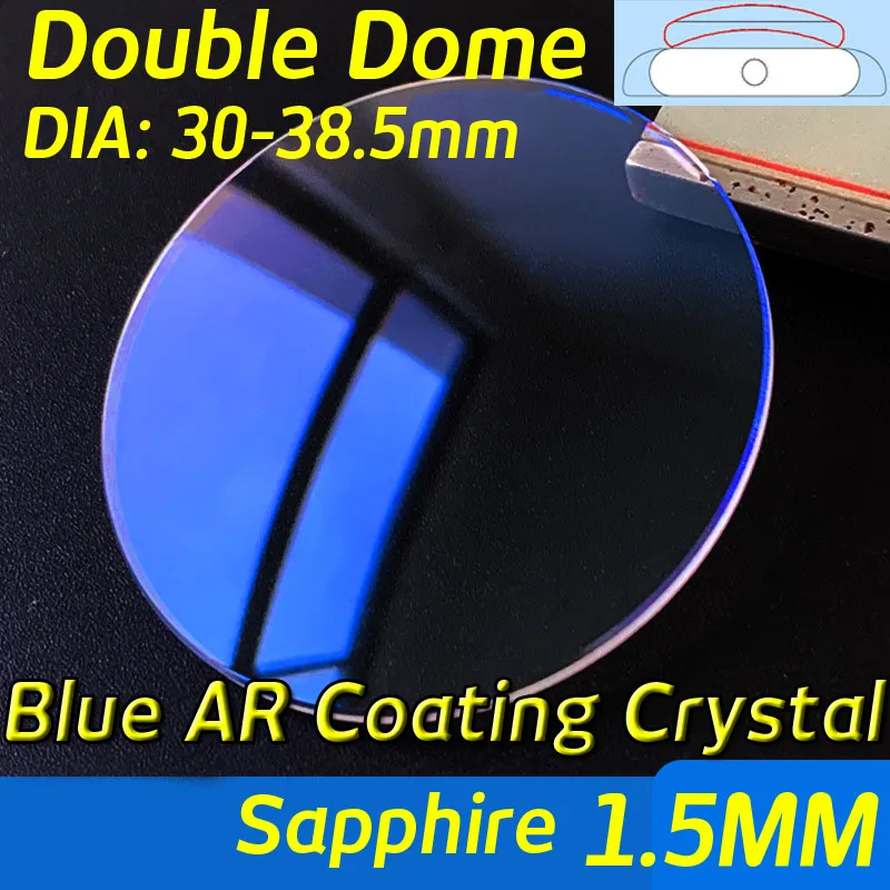 1pc Sapphire Watch Crystal Blue AR Coating Double Dome 1.5mm Thickness 30mm-38.5mm Diameter Watch Glass Lens Mirror for Repair