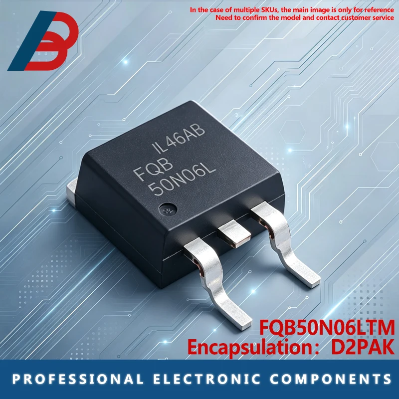 10PCS FQB50N06LTM Package TO-263-3 field effect tube N-channel voltage 60V Current 52.4A