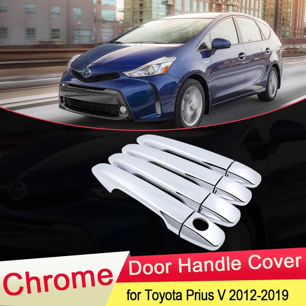 

for Toyota Prius V 2012 2013 2014 2015 2016 2017 2018 2019 ZVW40 Daihatsu Mebius Chrome Door Handle Cover Trim Car Accessories