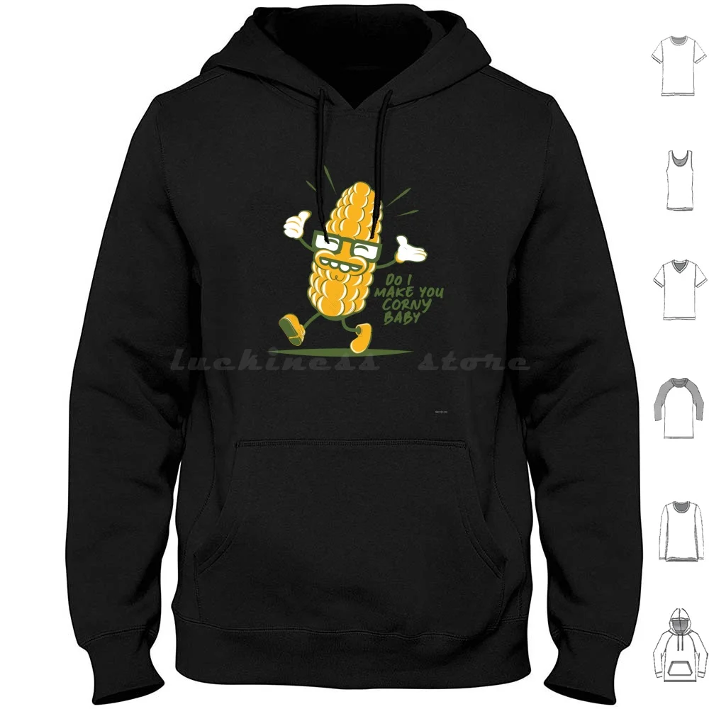 Do I Make You Corny Baby ? Hoodie Cotton Long Sleeve Corn Horny Corny Baby Austin Powers Austinpowers Cartoon Funny Humor