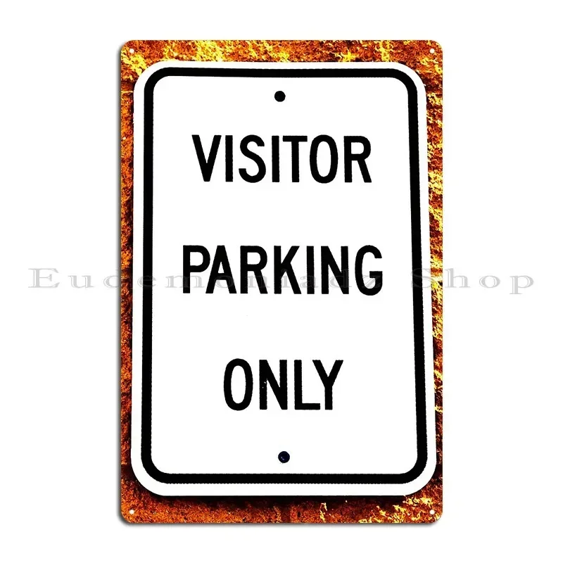 Visitor Parking Only Sign Downtown Photo Art Metal Sign Poster Wall Decor Party Create Rusty Club Tin Sign Poster