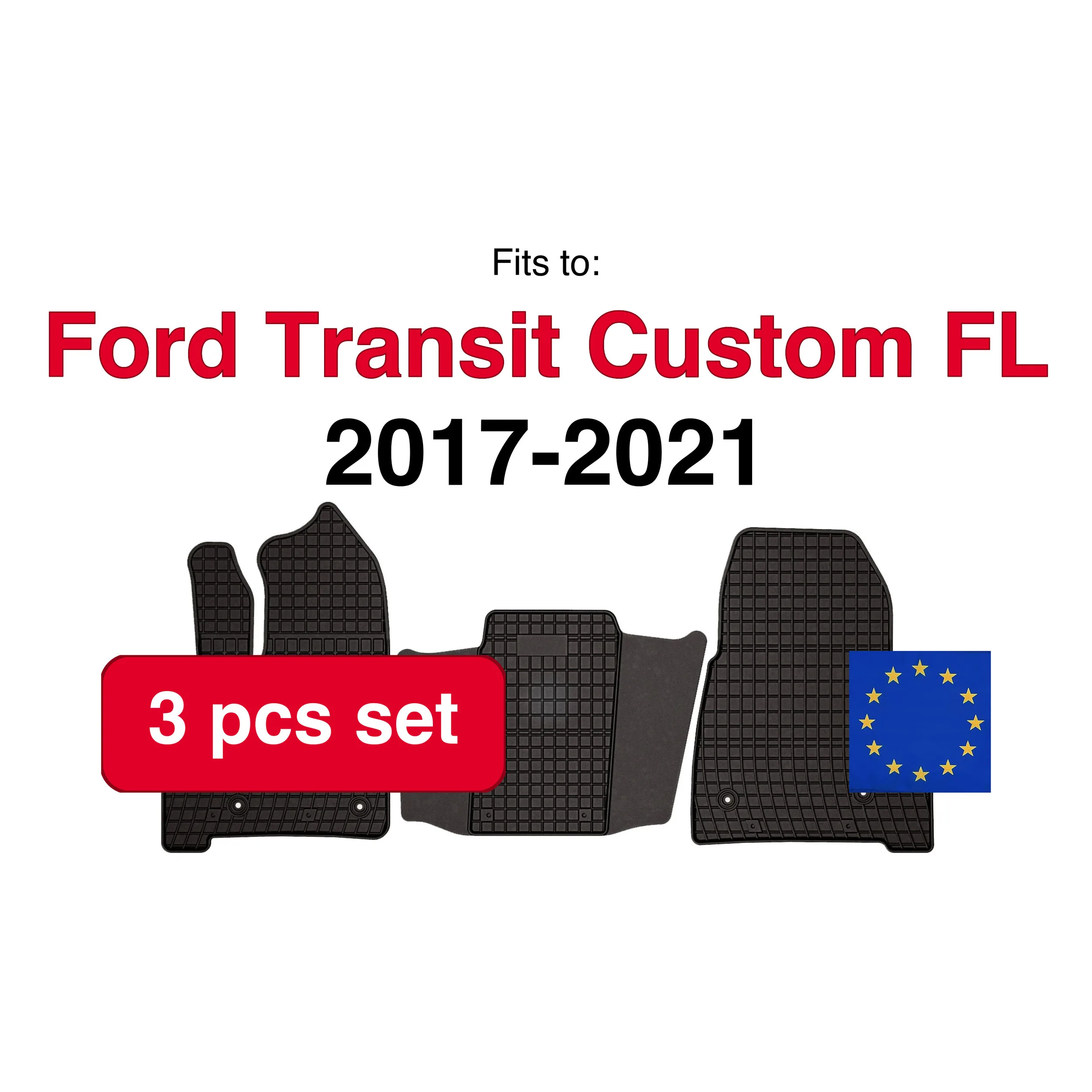 Tapis de voiture en caoutchouc pour Ford Transit Custom FL Van Automatic (2017-2021) -Noir, adapté (3 pièces)