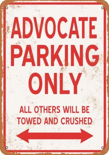 Metal Sign - ADVOCATE PARKING ONLY - Vintage Look