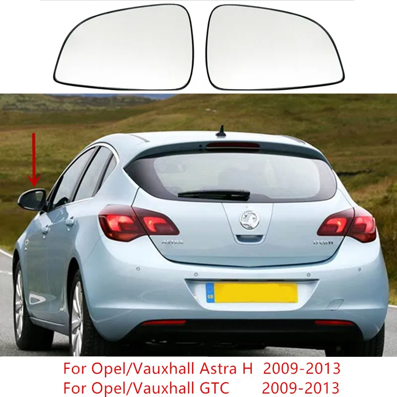 

Стекло бокового зеркала для Opel или Vauxhall Astra H GTC 2009 2010 2011 2012 2013, зеркало заднего вида с подогревом, автомобильные аксессуары