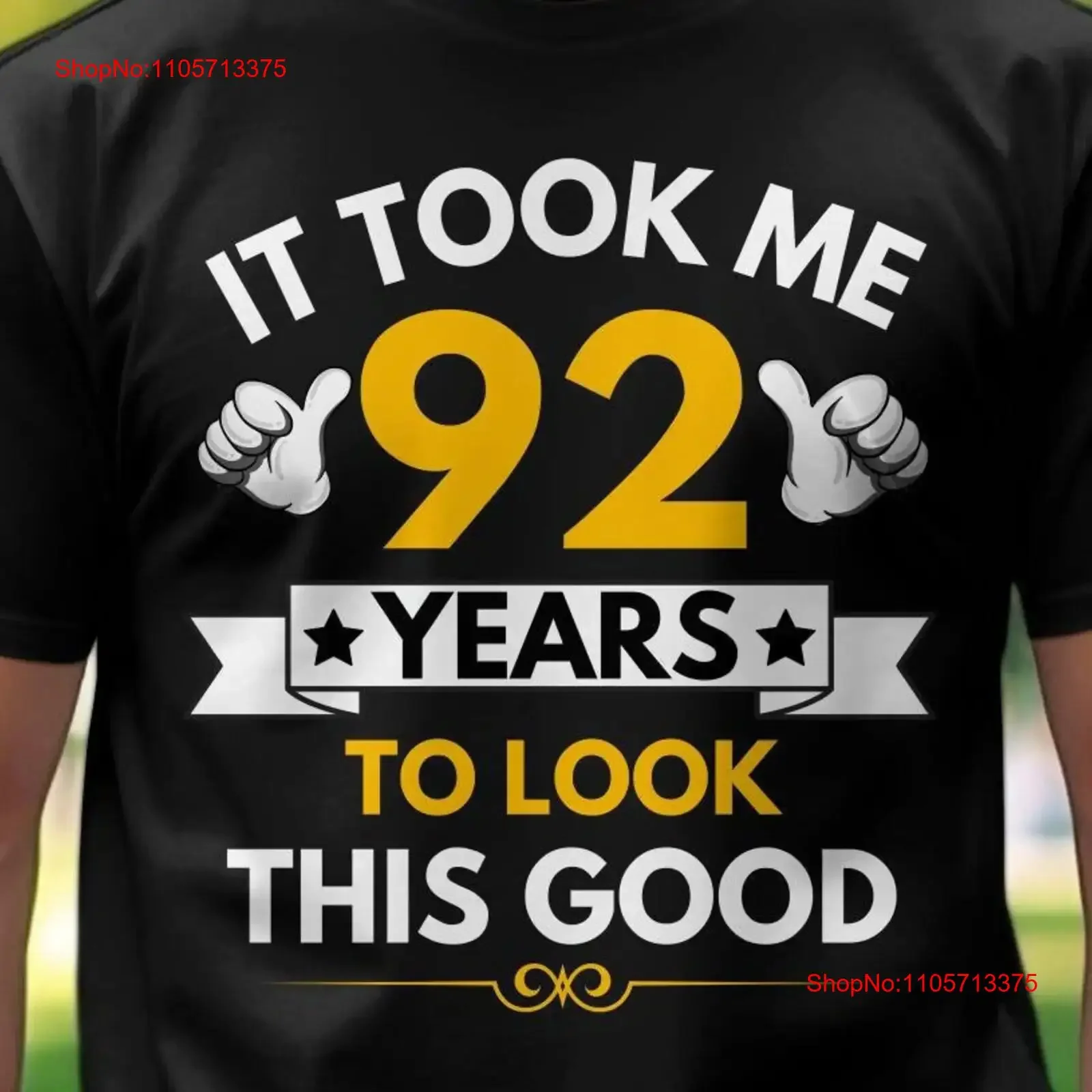 It took me 92 years to look this good T Shirt Funny Milestone Birthday Celebration vintage Washed Breathable Versatile fashion