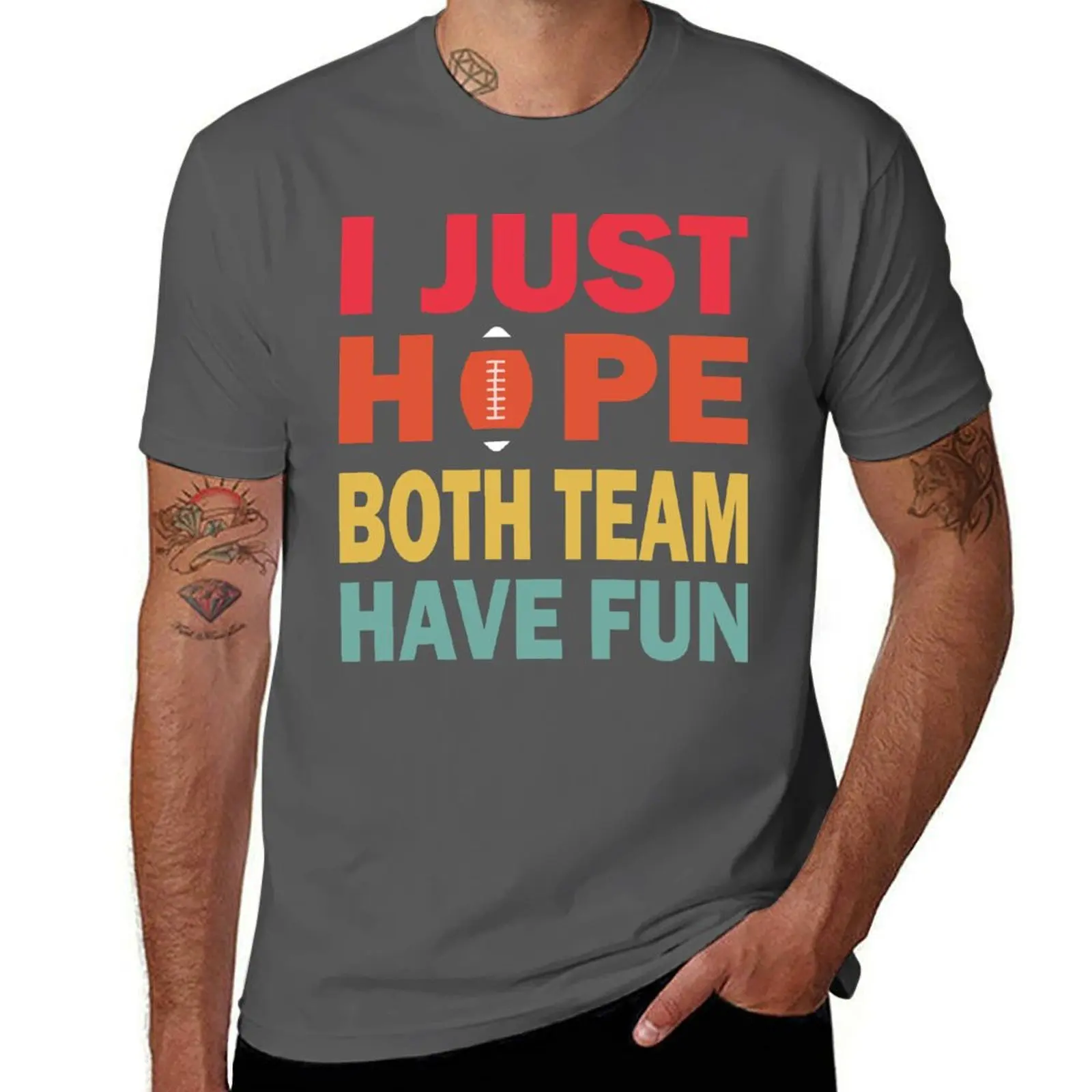 

I Just Hope Both Teams Have Fun T-Shirt Big Size Loose Fit Tee Shirt
