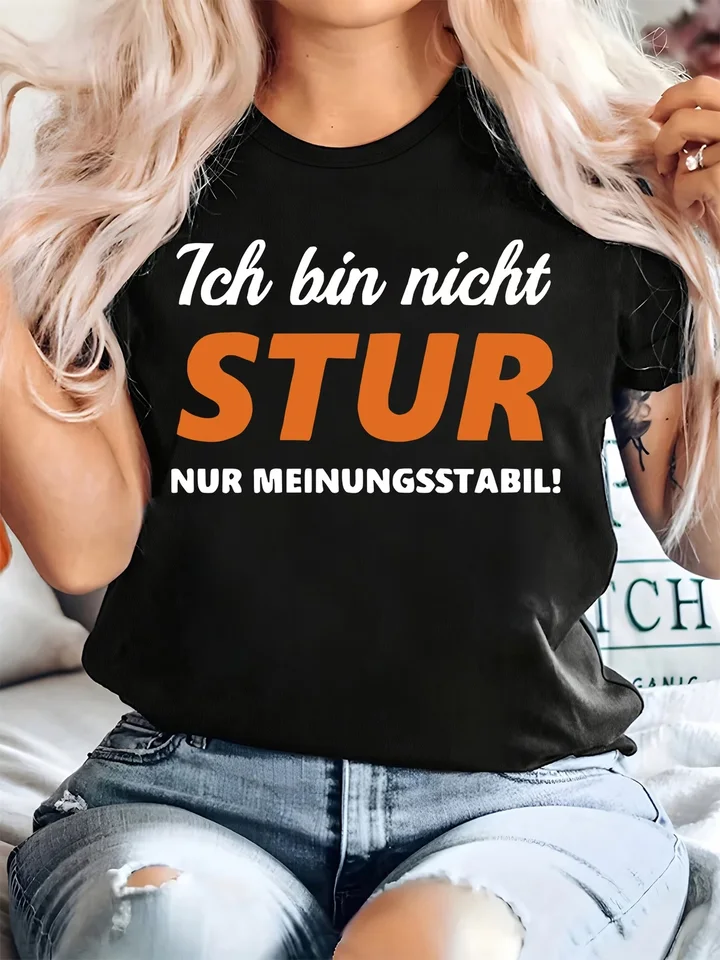 Womens Graphic T-Shirt with German Slogan I Am Opinionated