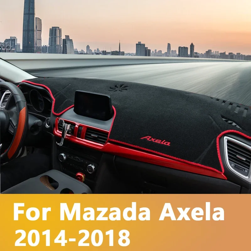 

For Mazda 3 BM BN Axela 2014 2015 2016 2017 2018 Car Dashboard Covers Dash Mat Sun Shade Pad Carpets Trim Anti-UV Accessories