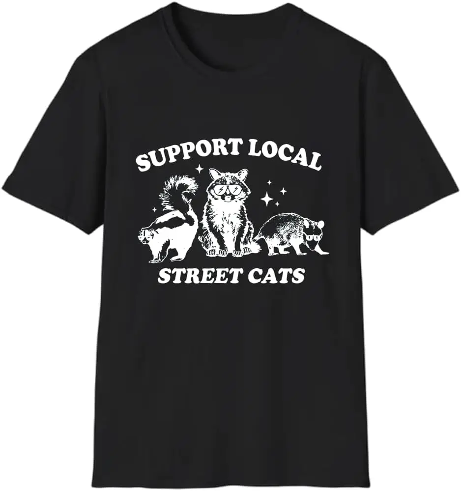 

Support Local Street Cats Shirt, Support Local Street Cats T Shirt, Your Novelty Raccoon Lover Gift Tee