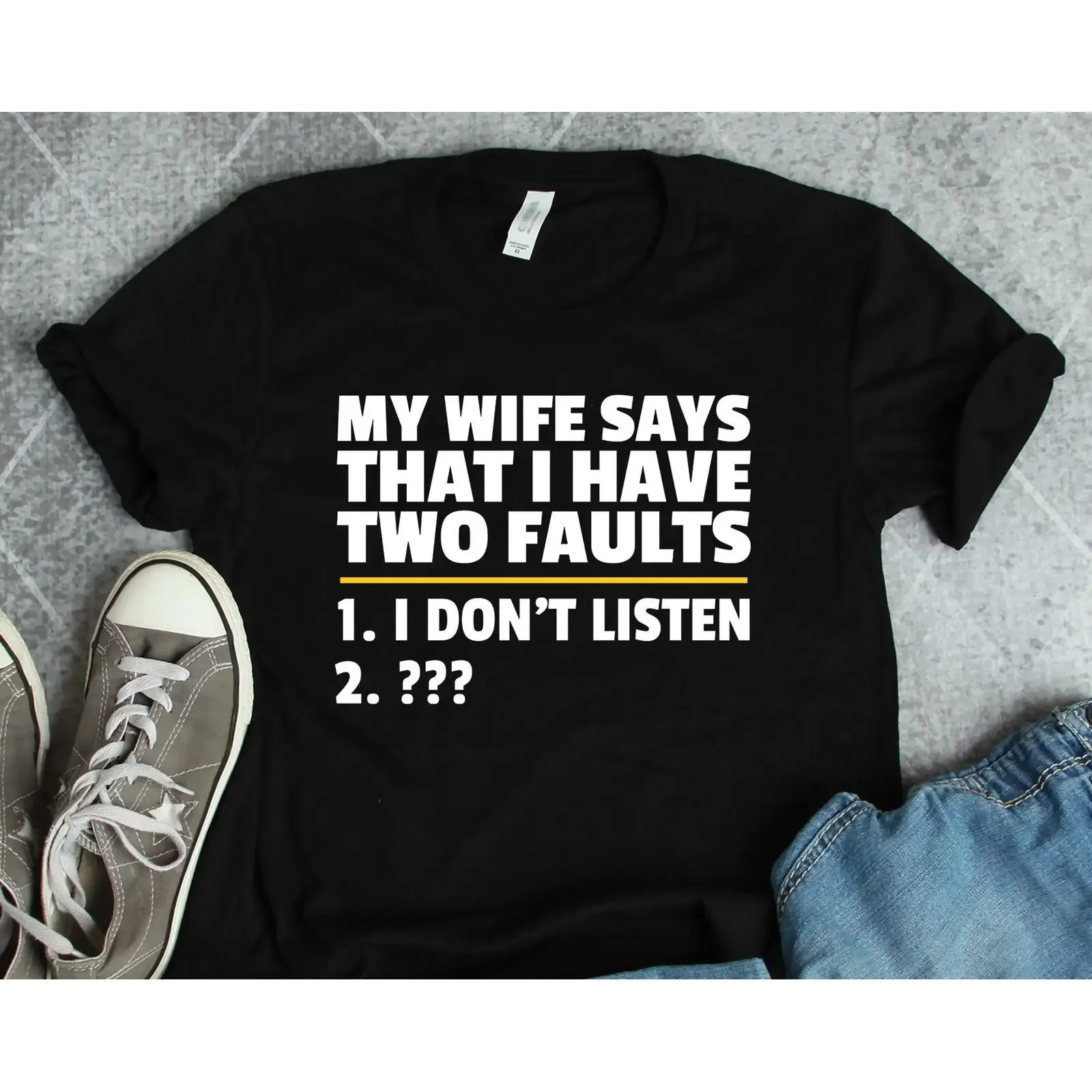 Wife Says I Have Two Faults T Shirt Husband s Anniversary Wedding Dad vintage Washed Comfortable Stylish streetwear