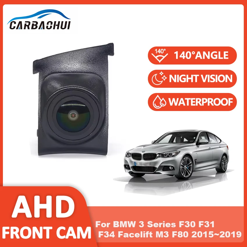 AHD 1080P 140 ° Car Front View Camera Night Vision Logo HD For BMW 3 Series F30 F31 F34 Facelift M3 F80 2015~2018 2019