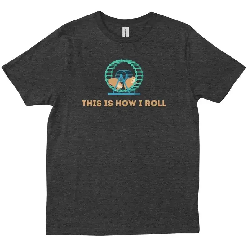 Hamster This Is How I Roll Wheel Friends Family Trendy T shirt