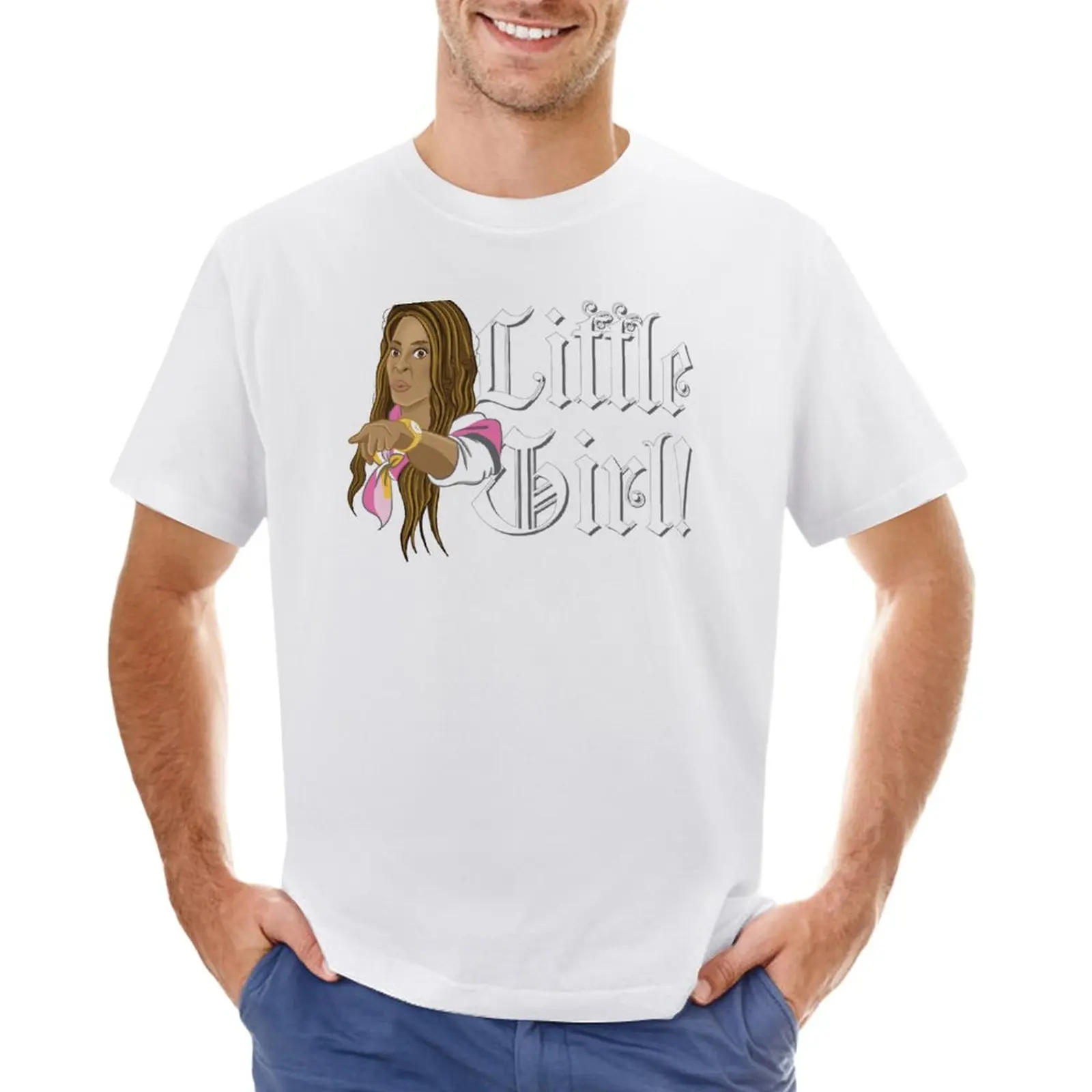 

Little Girl! T-Shirt new edition graphics big and tall t shirts for men