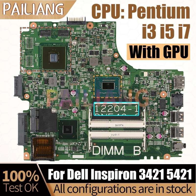 For Dell Inspiron 3421 5421 Notebook Mainboard 12204-1Pentium i3 i5 i7 CPU With GPU Laptop Motherboard Full Tested