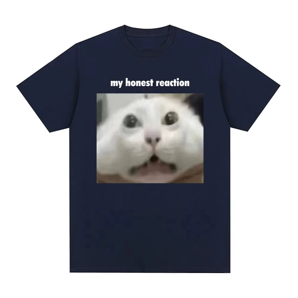 Fun Cat Pattern Printed Men's and Women's Clothing Fashion Casual Cotton Short Sleeved T-shirt My Honest Reaction T-shirt Top