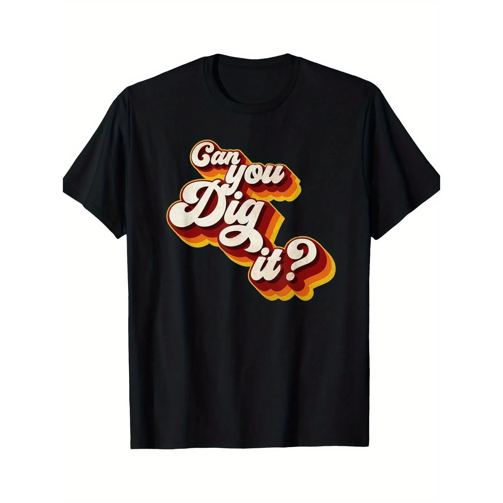 

Can You Dig It T-shirt 70s 80s Retro Vintage Style Tee Funny Groovy Graphic Tops for Men Women