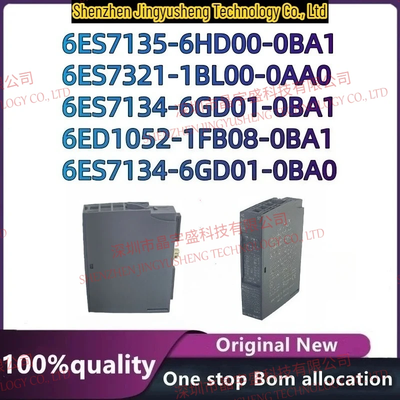 100% Новые Оригинальные 6ED1052-1FB08-0BA1 6ES7321-1BL00-0AA0 6ES7135-6HD00-0BA1 6ES7134-6GD01-0BA0 6ES7134-6GD01-0BA1