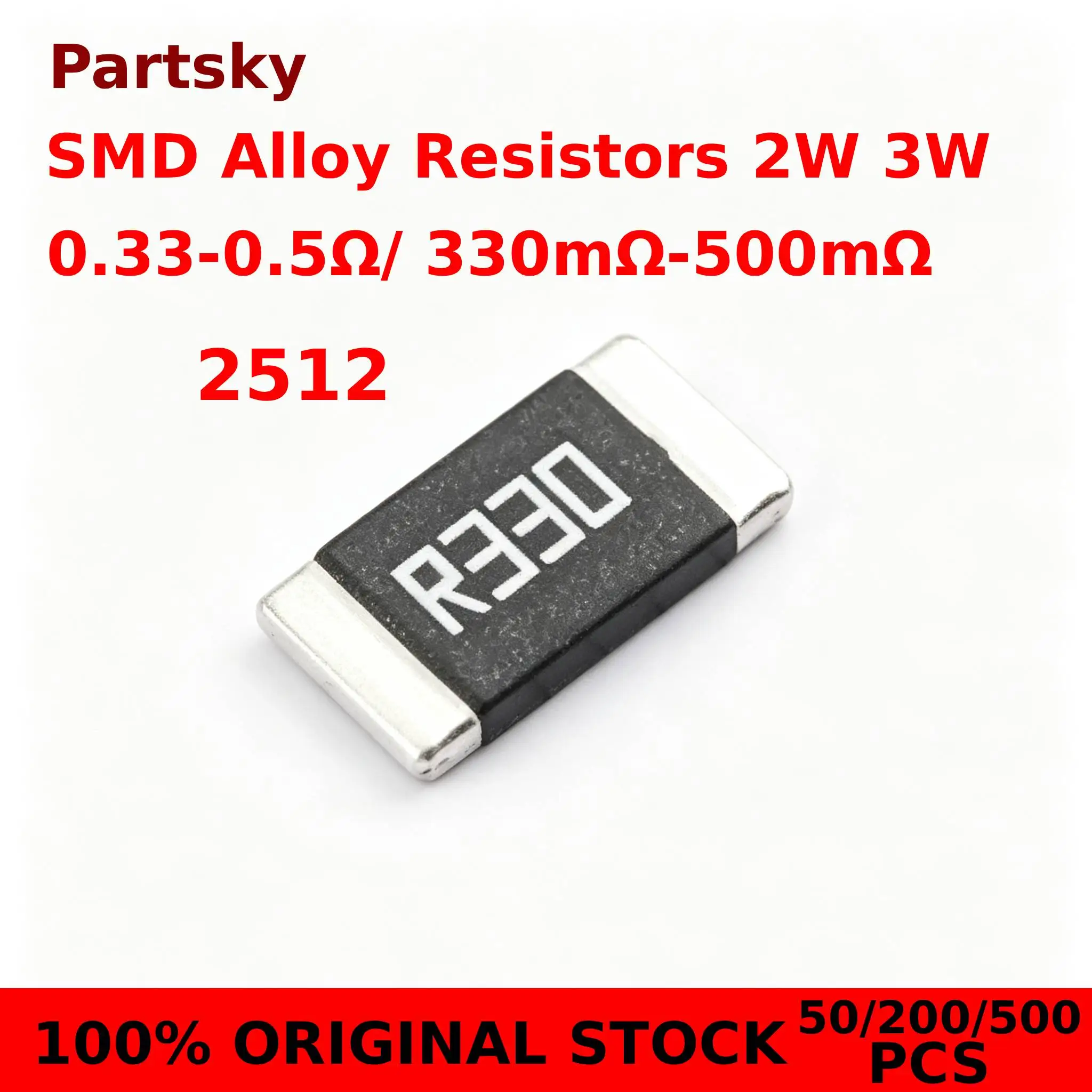 50/200/500pcs 3W 2W 2512 SMD Alloy Resistor 1% 0.33 0.39 0.40 0.43 0.47 0.5R 330 390 400 430 470mR 500mR ohm Resistance IN STOCK