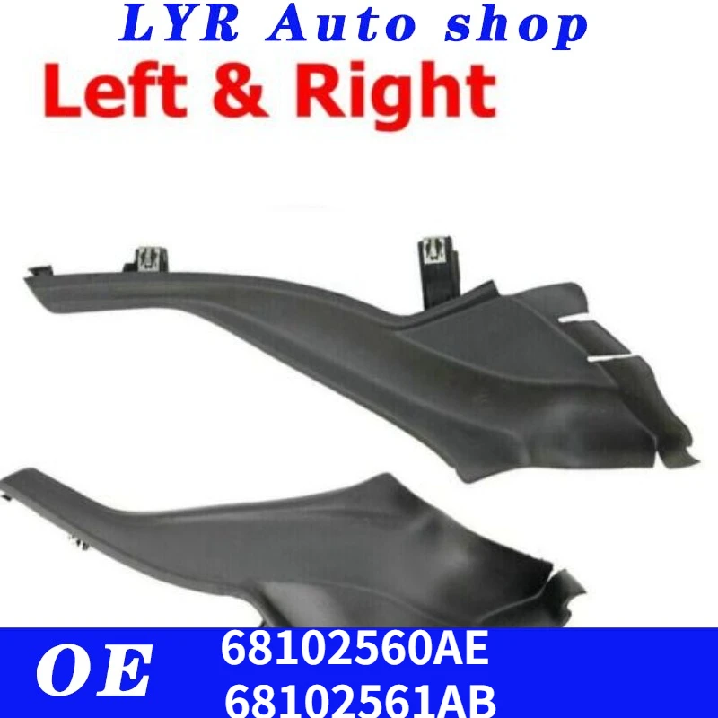 High quality For 14-18 Jeep Cherokee Left or right Passenger Cowl Side Trim Panel New 68102560AE 68102561AE car accessories