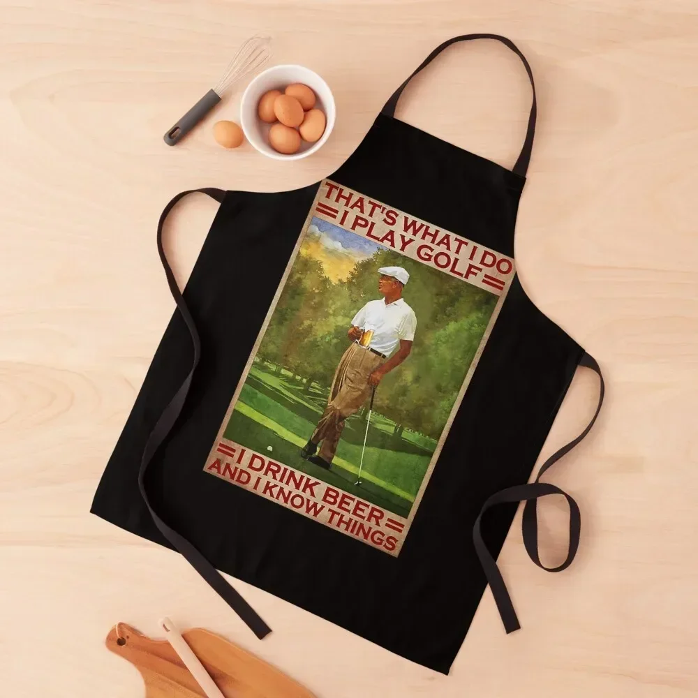 That's what i do i play golf i drink beer and know things - old men Apron Children'S Customizable chefs Apron