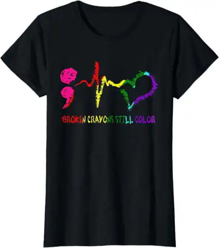 

Broken Crayons Still Color Mental Health Awareness Semicolon T-Shirt