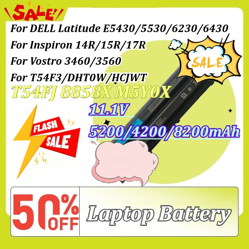 

T54FJ 8858X M5Y0X Laptop Battery for DELL Latitude E5430/5530/6230/6430 Inspiron 14R/15R/17R Vostro 3460/3560 T54F3/DHT0W/HCJWT