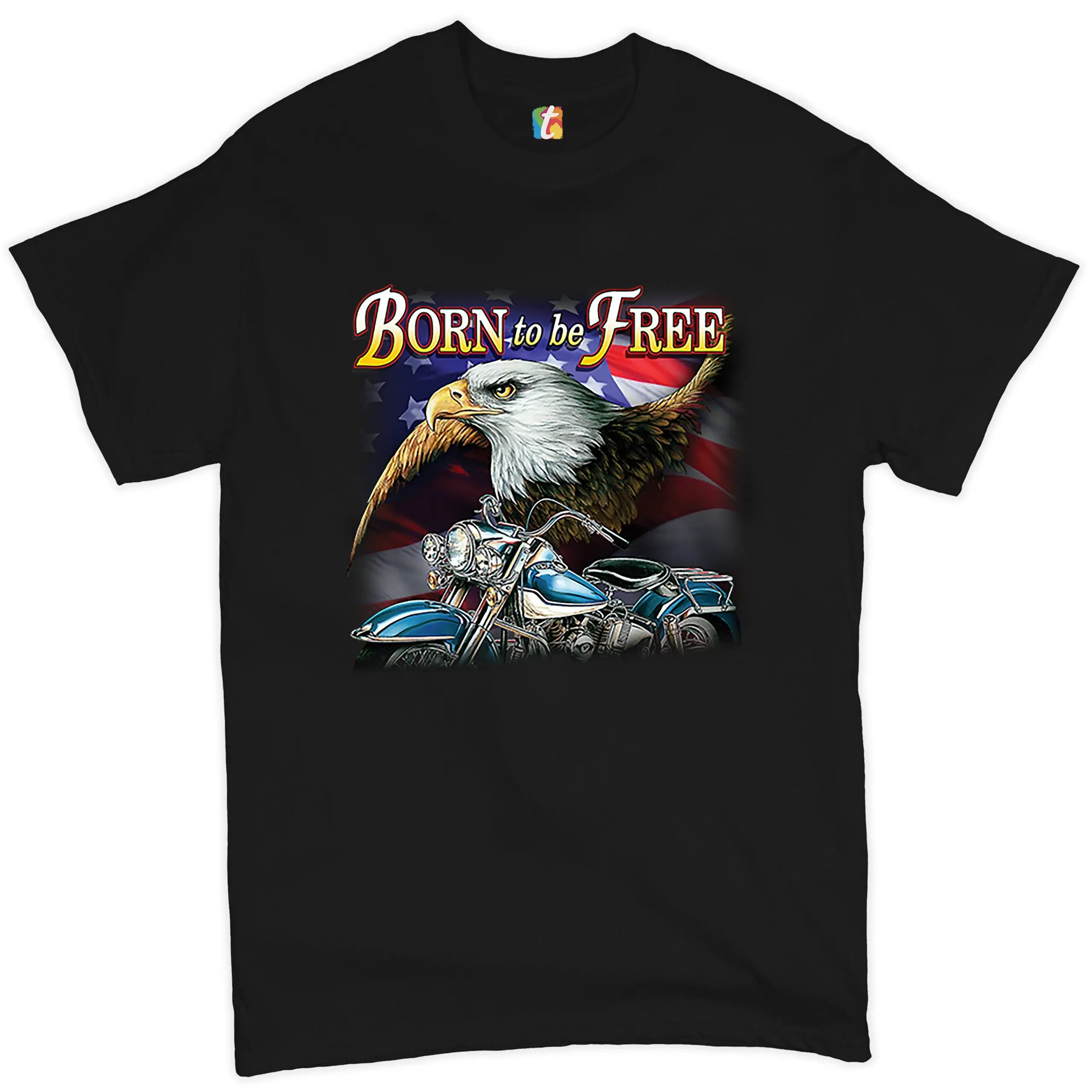 Born to Be Free T shirt American Bald Eagle Chopper Patriotic Motorcycle Enthusiast Live Ride for Biker Men's