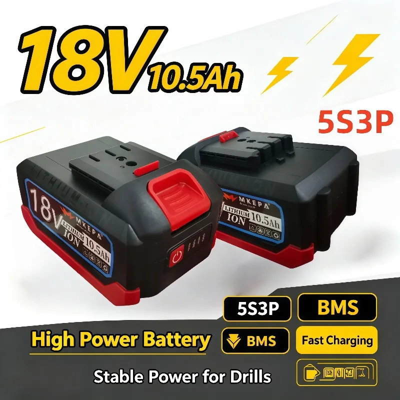 18V 10.5AH 5S3P Li-ion Replacement Battery With BMS Chip, Works For 21V Electric Drills Steady Performance