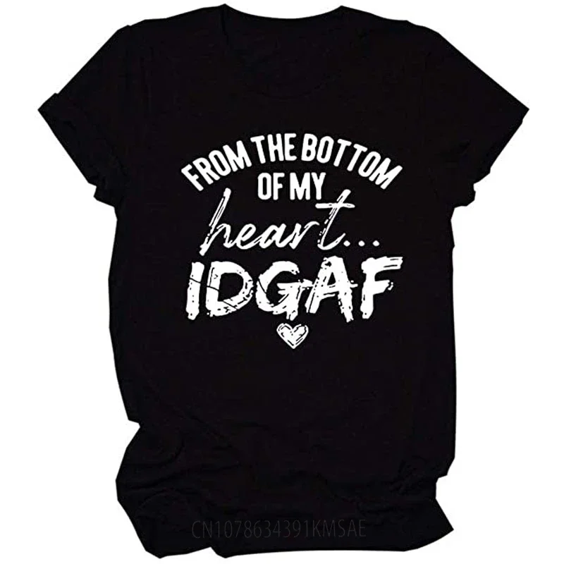 Women's Graphic Tees, From The Bottom of My Heart IDGAF Shirt, Humor Letters Short Sleeve T-shirt